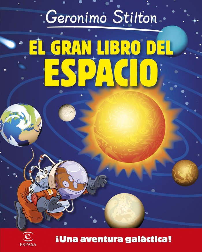 Geronimo Stilton. El gran libro del espacio, de Stilton, Geronimo | portada del libro