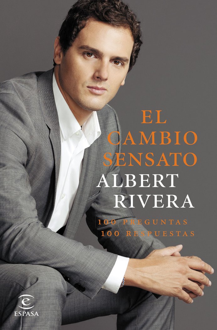 El cambio sensato, de ALBERT RIVERA DIAZ | portada del libro