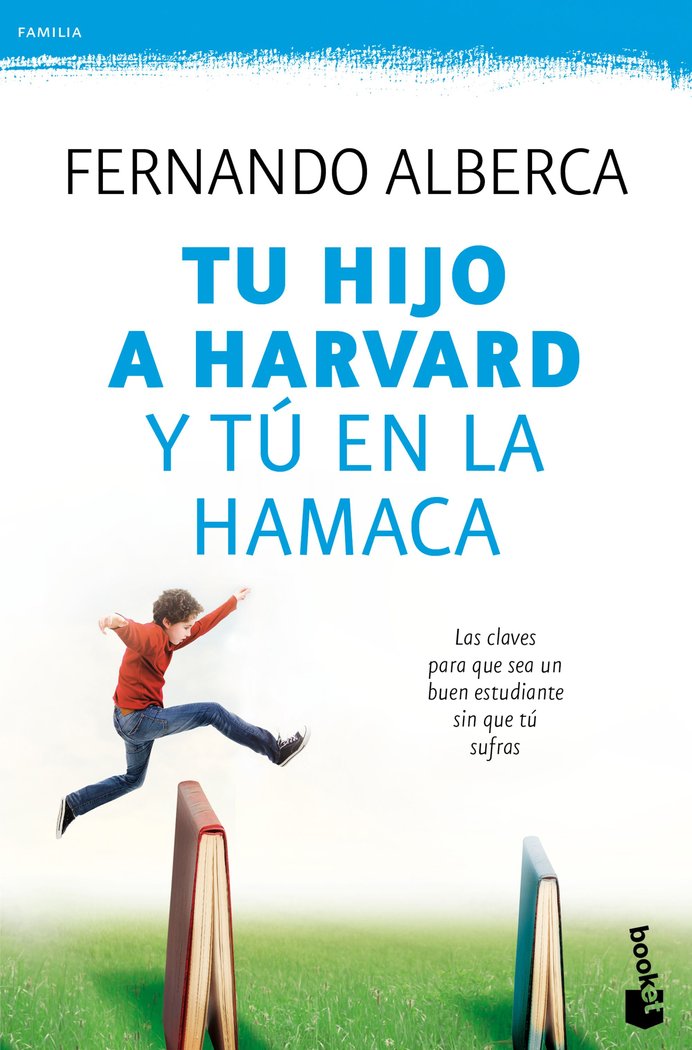 Tu hijo a Harvard y tú en la hamaca, de Alberca Castro, Fernando | portada del libro