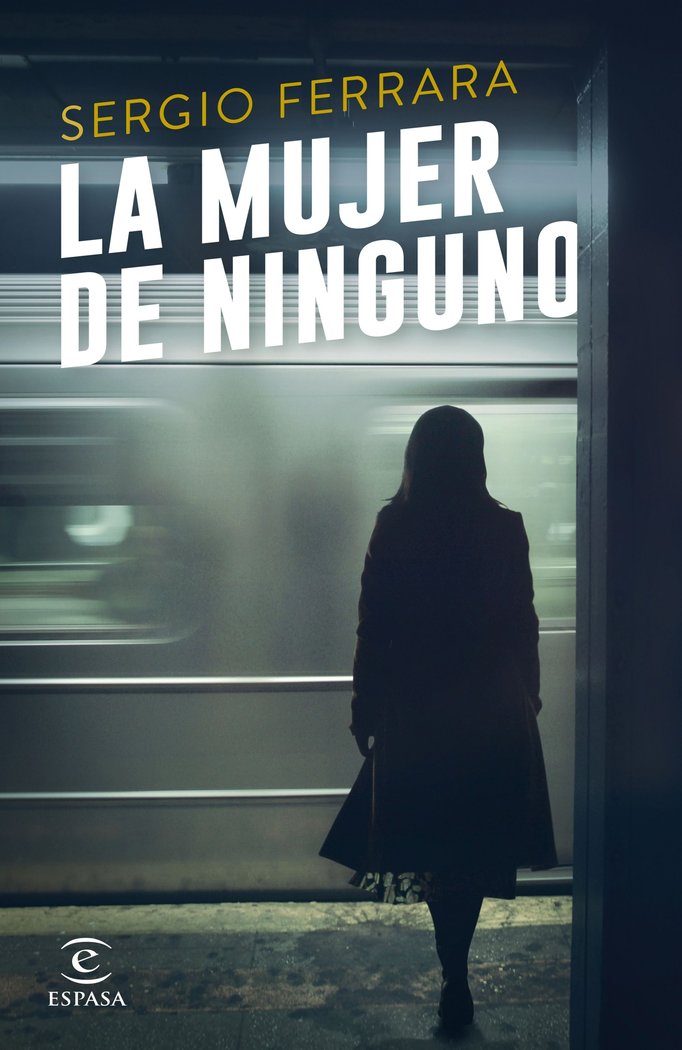 La mujer de ninguno, de Ferrara, Sergio | portada del libro