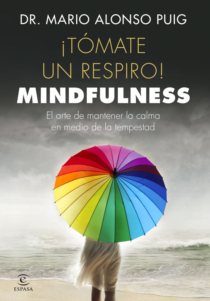¡Tómate un respiro! Mindfulness, de Puig, Mario Alonso | portada del libro