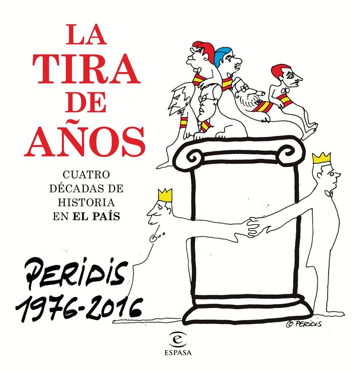 La tira de años. Peridis 1976-2016, de Peridis | portada del libro