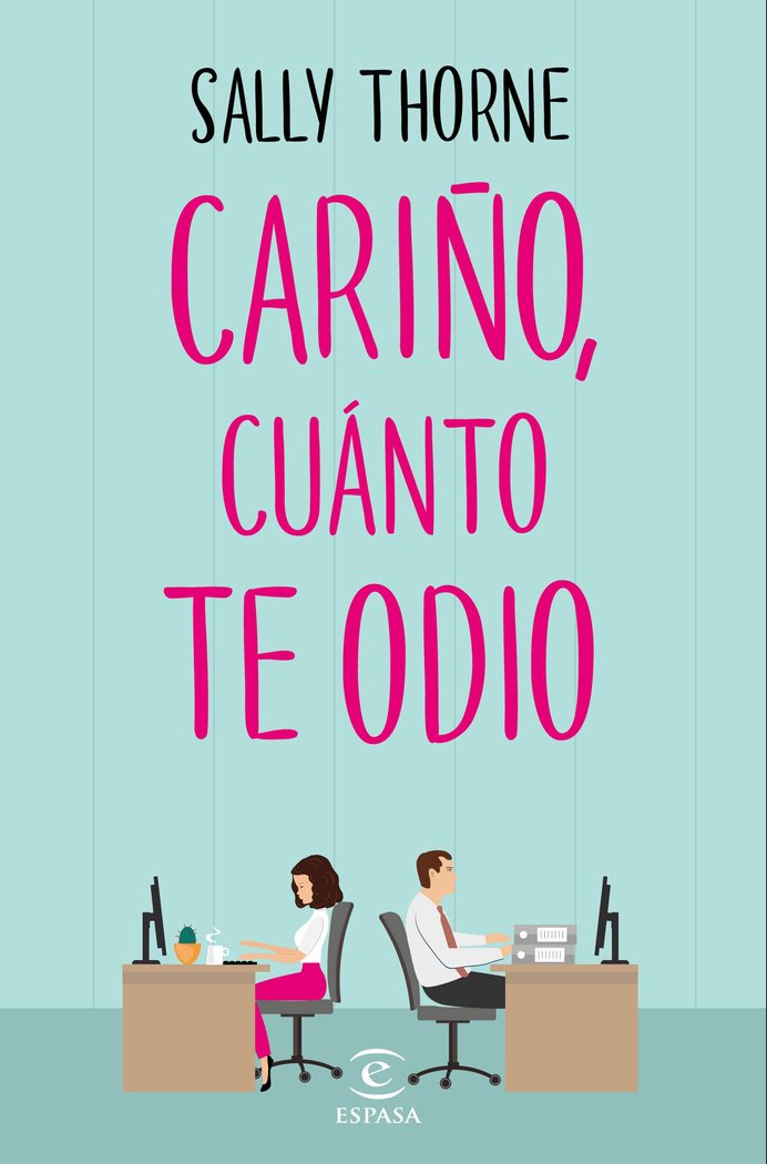 Cariño, cuánto te odio, de Thorne, Sally | portada del libro
