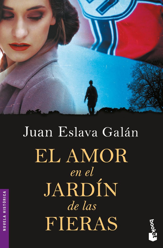 El amor en el jardín de las fieras, de Eslava Galán, Juan | portada del libro