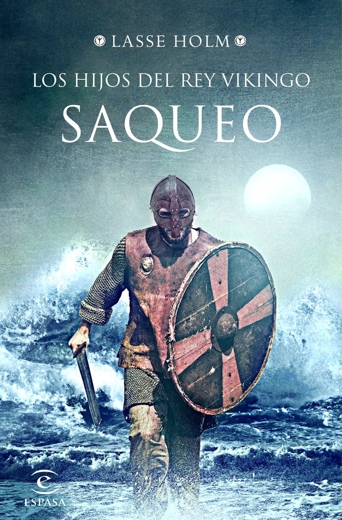 Saqueo (Serie Los hijos del rey vikingo 2), de Holm | portada del libro
