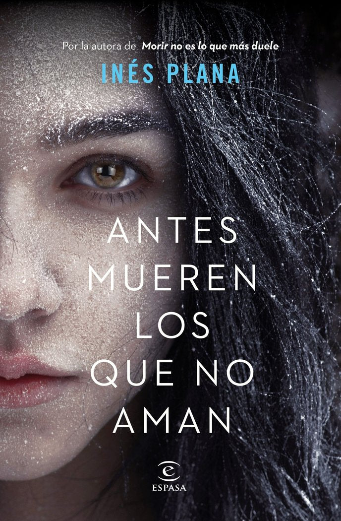Antes mueren los que no aman, de Plana Giné | portada del libro