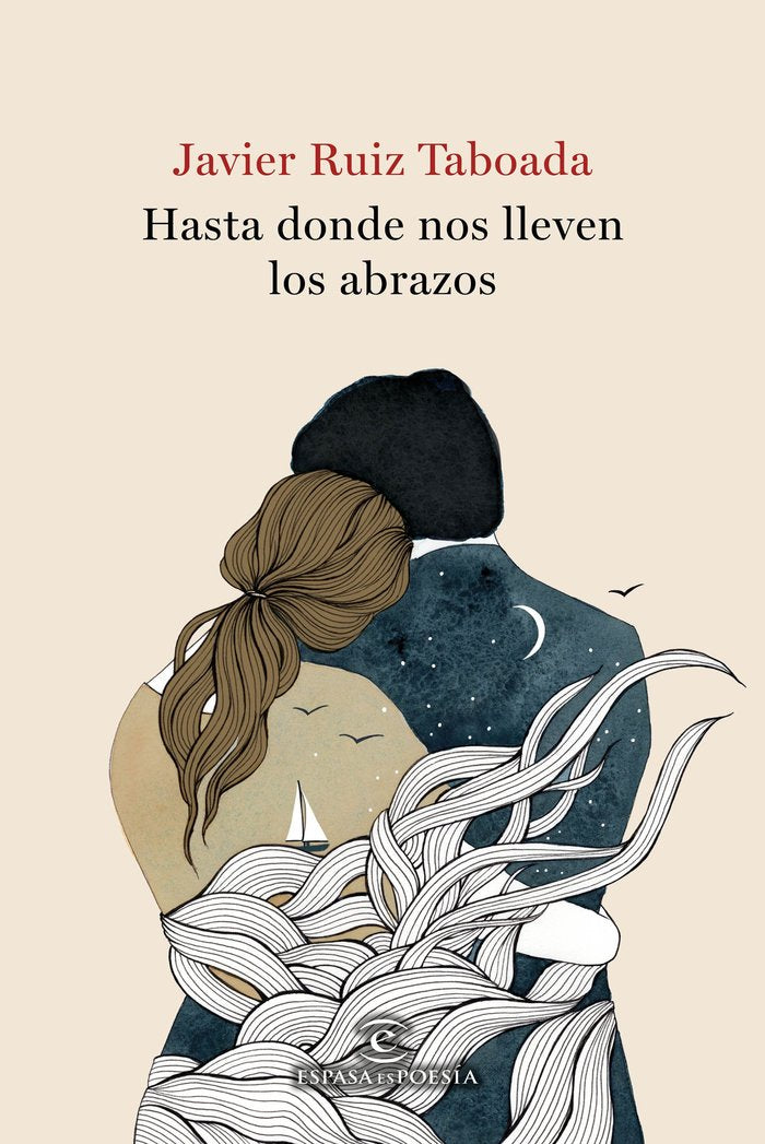 Hasta donde nos lleven los abrazos, de Ruiz Taboada, Javier | portada del libro