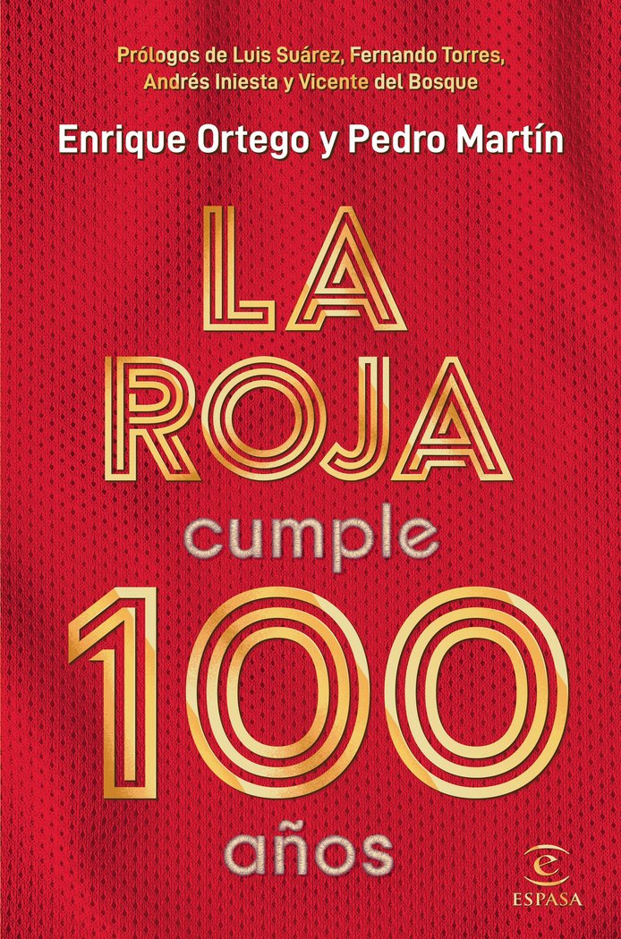 La Roja cumple 100 años, de Ortego, Enrique | portada del libro