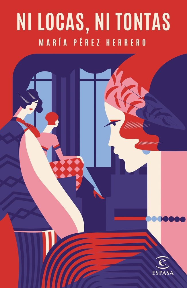 Ni locas, ni tontas, de Pérez Herrero, María | portada del libro
