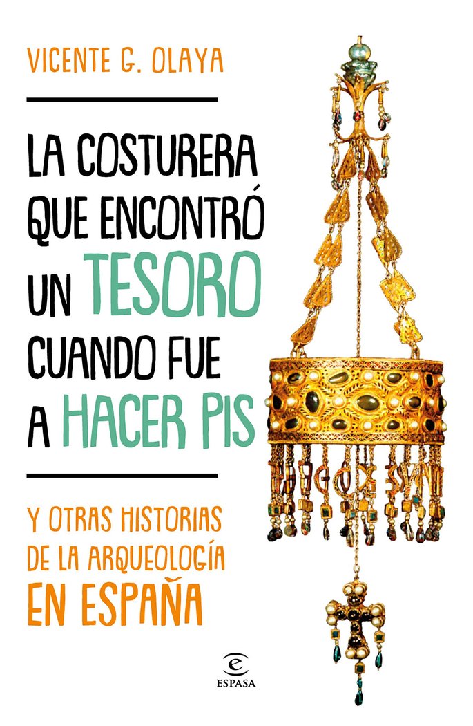 La costurera que encontró un tesoro cuando fue a hacer pis, de G. Olaya, Vicente | portada del libro