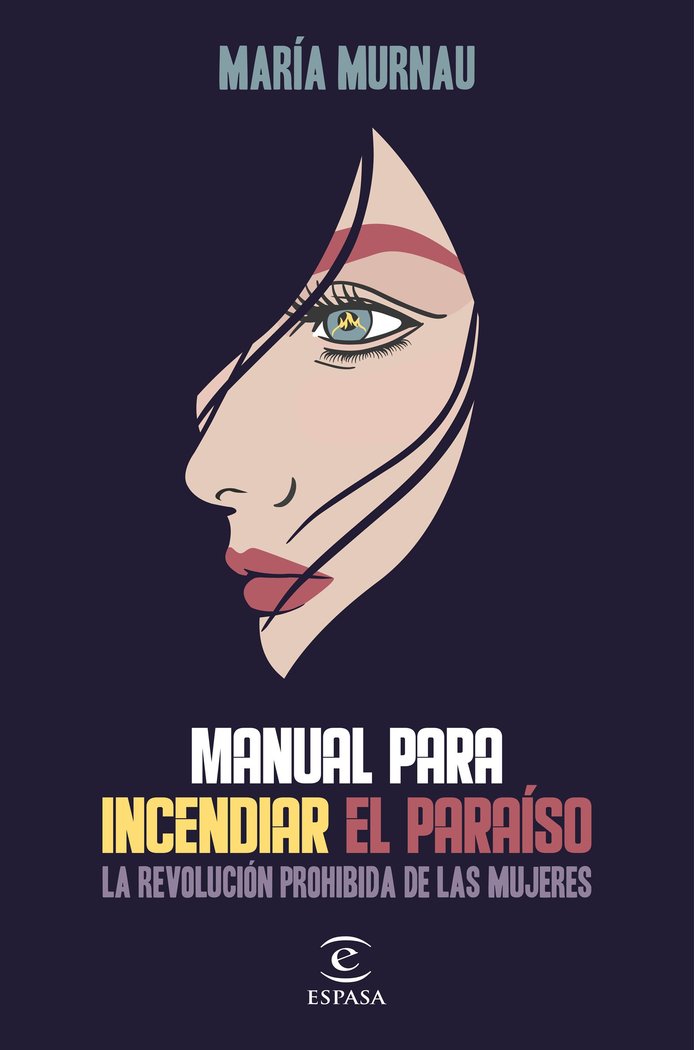 Manual para incendiar el paraíso, de Murnau, María | portada del libro