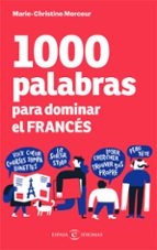 1000 PALABRAS PARA DOMINAR EL FRANCES, de Marie-Christine Merceur | portada del libro