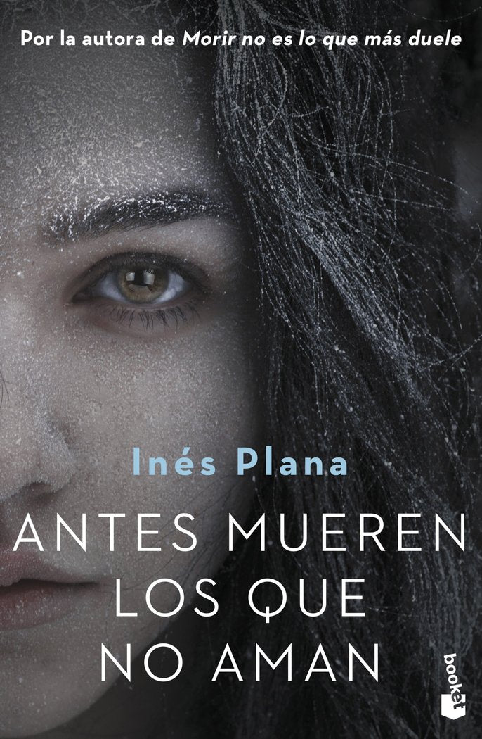 Antes mueren los que no aman, de Plana Giné, Inés | portada del libro