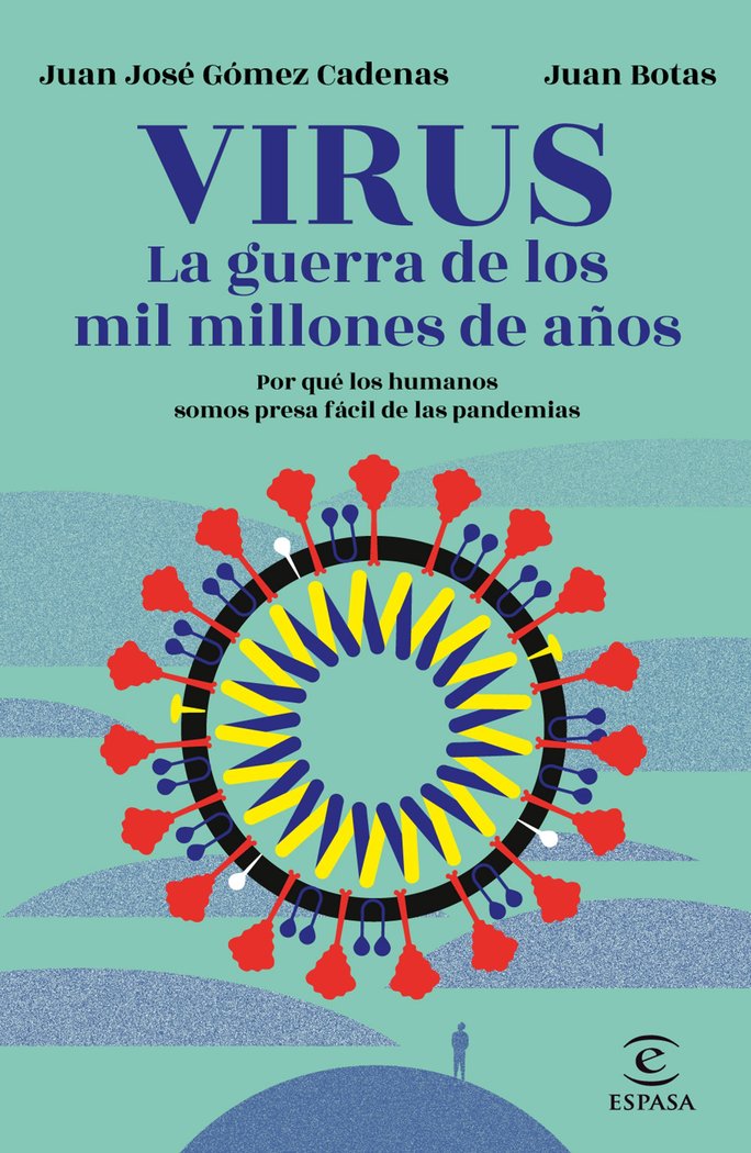 Virus. La guerra de los mil millones de años, de Botas, Juan | portada del libro