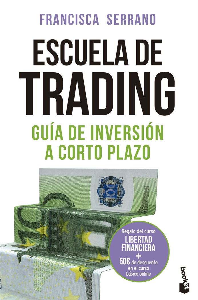 Escuela de trading, de Serrano Ruiz, Francisca | portada del libro