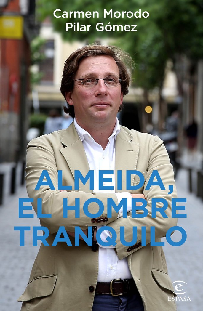 Almeida, el hombre tranquilo, de Morodo, Carmen | portada del libro
