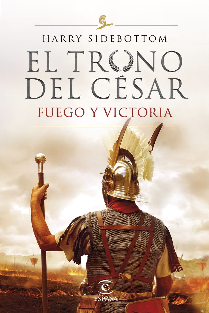Fuego y victoria (Serie El trono del césar 3), de Sidebottom, Harry | portada del libro