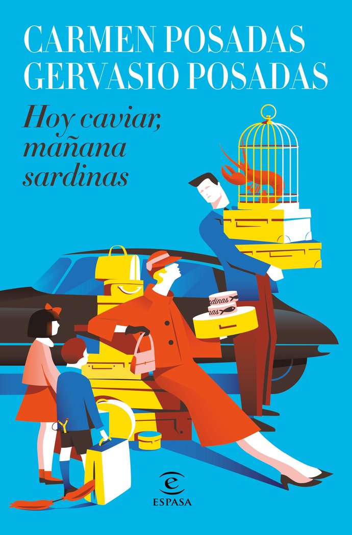HOY CAVIAR, MAÑANA SARDINAS, de POSADAS, CARMEN | portada del libro