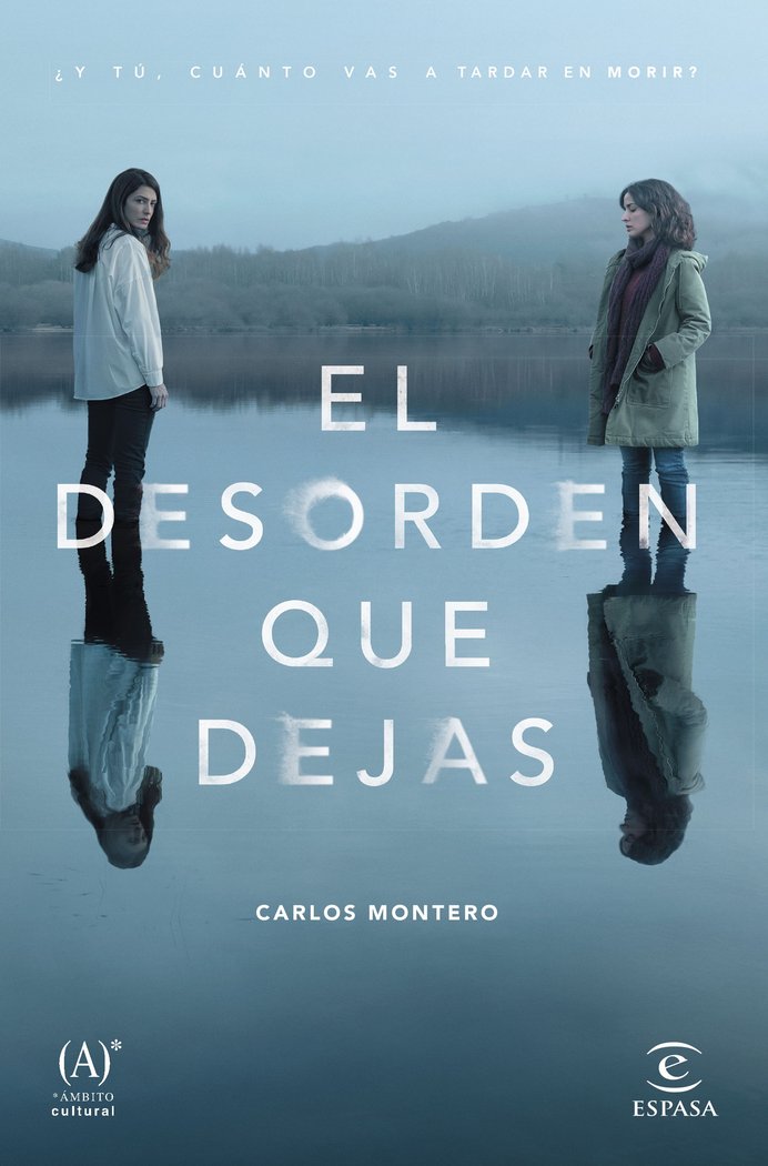 El desorden que dejas, de Montero, Carlos | portada del libro