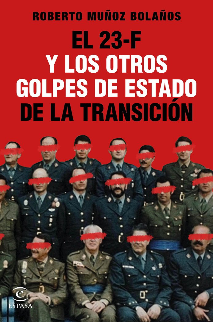 El 23-F y los otros golpes de Estado de la Transición, de Muñoz Bolaños, Roberto | portada del libro