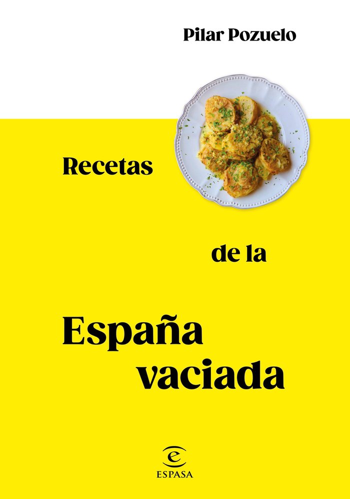RECETAS DE LA ESPAÑA VACIA, de PILAR POZUELO | portada del libro