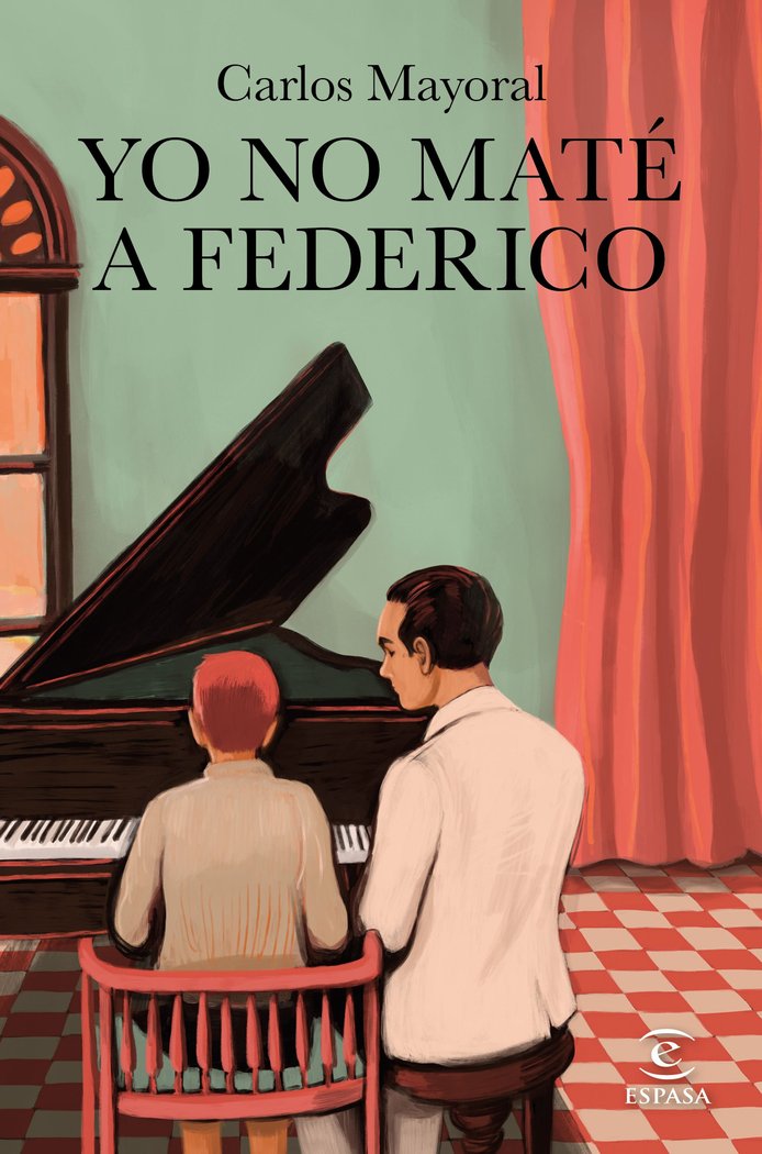 YO NO MATE A FEDERICO, de CARLOS MAYORAL | portada del libro