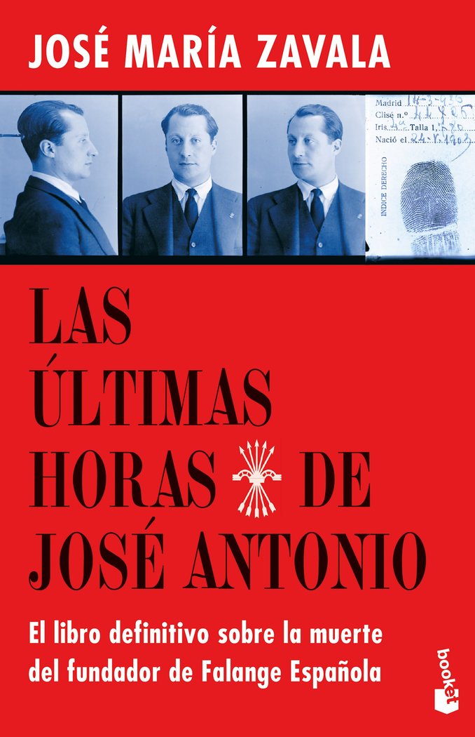 LAS ULTIMAS HORAS DE JOSE ANTONIO, de JOSE MARIA ZAVALA | portada del libro
