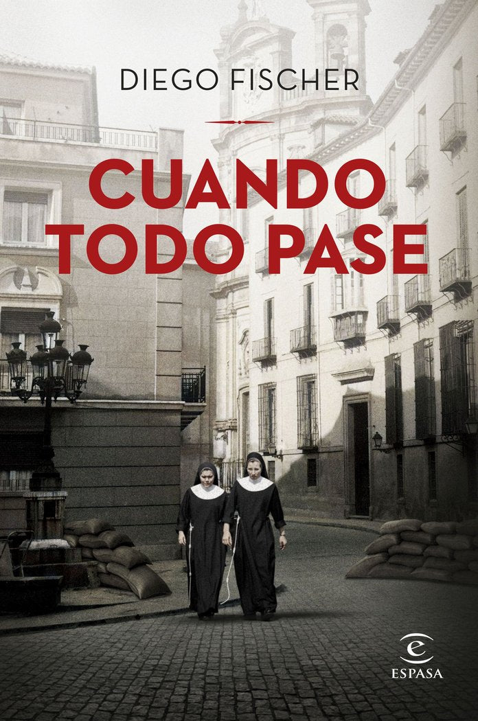 CUANDO TODO PASE, de DIEGO FISCHER | portada del libro