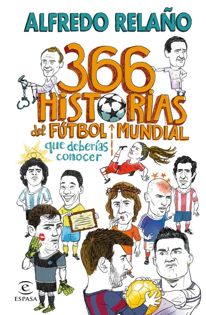 366 HISTORIAS DEL FUTBOL MUNDIAL QUE DEBERIAS CONO, de ALFREDO RELAÑO | portada del libro