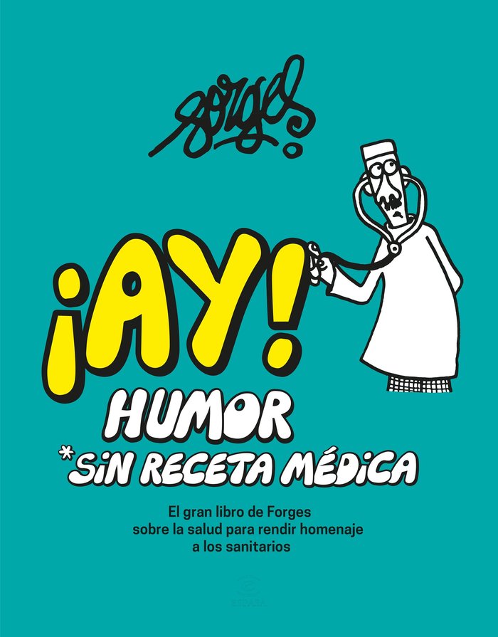 ¡AY! Humor sin receta médica, de FORGES | portada del libro