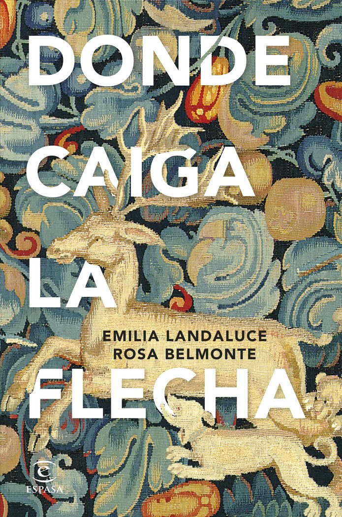 DONDE CAIGA LA FLECHA, de EMILIA LANDALUCE | portada del libro