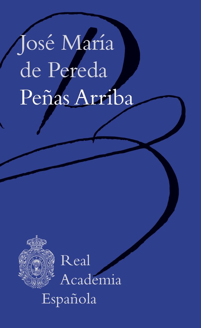 PEÑAS ARRIBA, de JOSE MARIA DE PEREDA | portada del libro