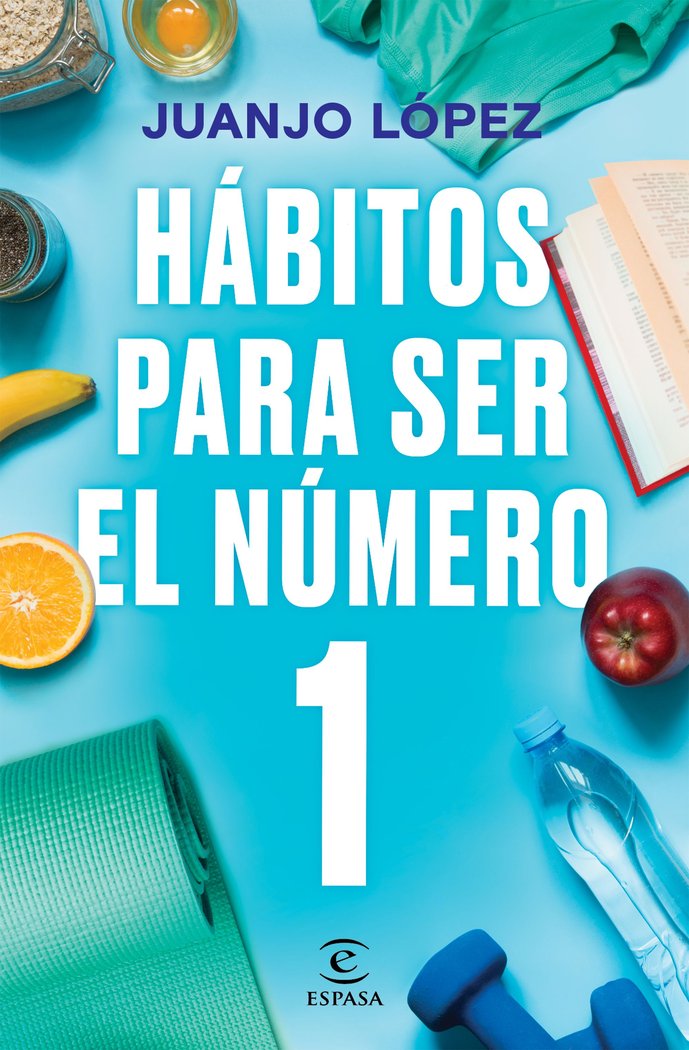 HABITOS PARA SER EL NUMERO 1, de JUANJO LOPEZ | portada del libro