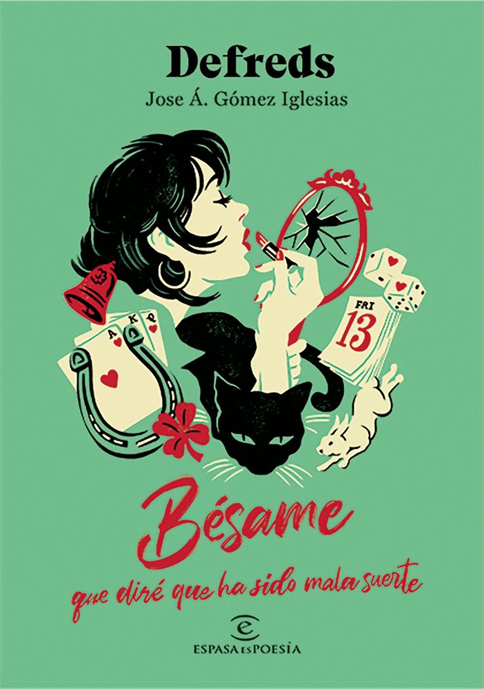 BESAME QUE DIRE QUE HA SIDO MALA SUERTE, de DEFREDS | portada del libro