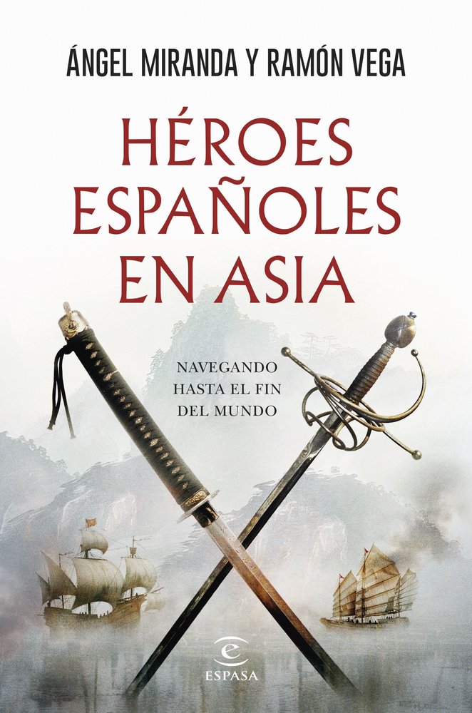 HEROES ESPAÑOLES EN ASIA, de ANGEL MIRANDA | portada del libro