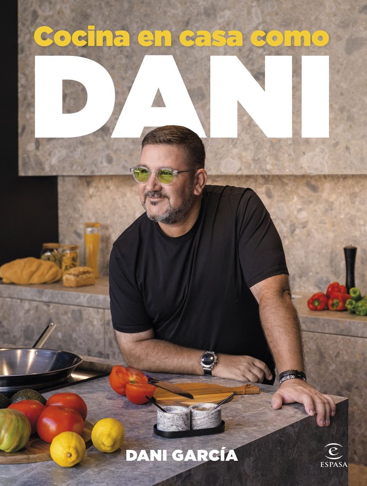 Cocina en casa como Dani, de DANI GARCIA | portada del libro