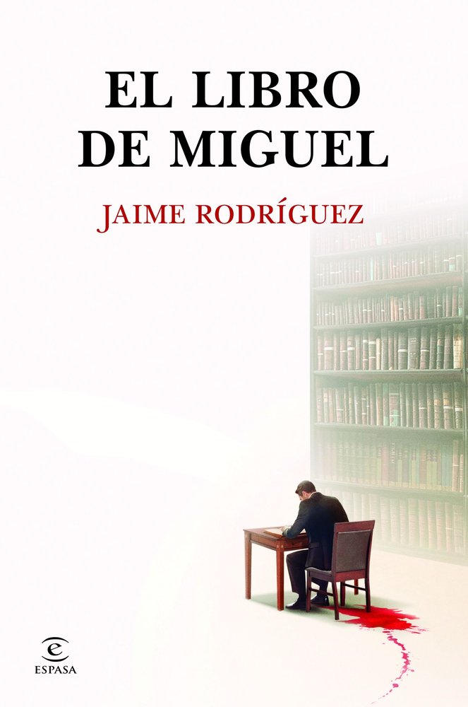 El libro de Miguel, de JAIME RODRIGUEZ | portada del libro