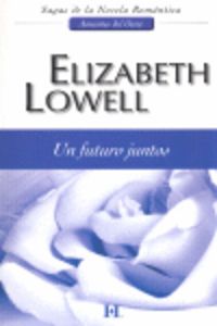Un futuro juntos, de LOWELL E | portada del libro
