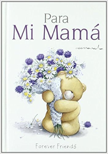Para mi mamá, de FOREVER FRIENDS | portada del libro