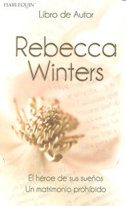 El héroe de sus sueños , Un matrimonio prohibido, de WINTERS | portada del libro
