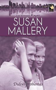 Dulces problemas, de MALLERY SUSAN | portada del libro