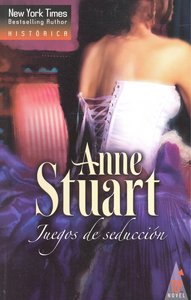 Juegos de seducción, de STUART ANNE | portada del libro