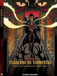Cuaderno de tormentas: Crónica de los deambuladores por ciudad espanto, de DAVID RUBIN | portada del libro