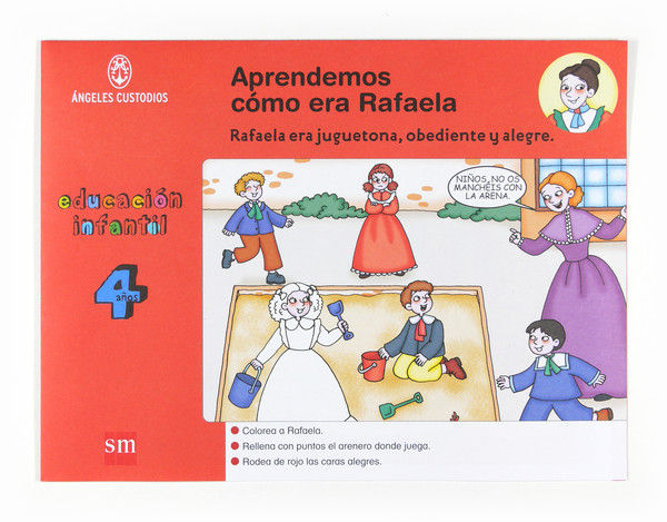 APRENDEMOS COMO ERA RAFAELA 4 AÑOS ANGELES CUSTODIOS, de EQUIPO DE AUTORES DE LOS ANGELES CUSTODI | portada del libro