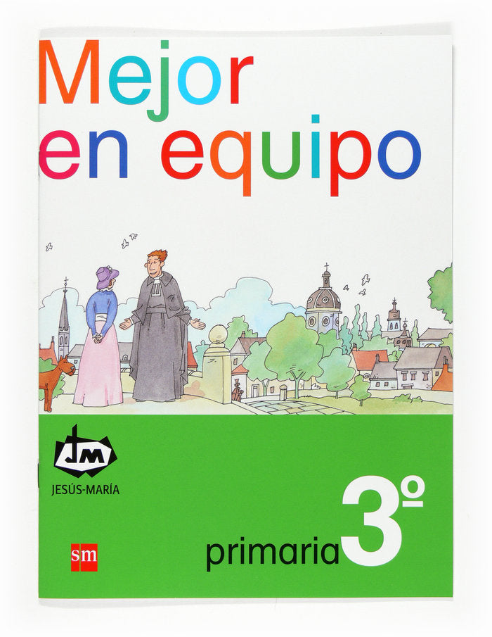 Mejor en equipo. 3 Primaria. Congregación de Jesús-María, de Congregación de Jesús María, | portada del libro