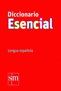 Diccionario Esencial. Lengua española, de Equipo Pedagógico Ediciones SM, | portada del libro