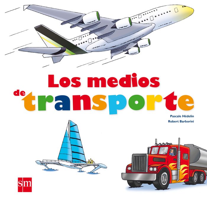 Los medios de transporte, de Hédelin, Pascale | portada del libro