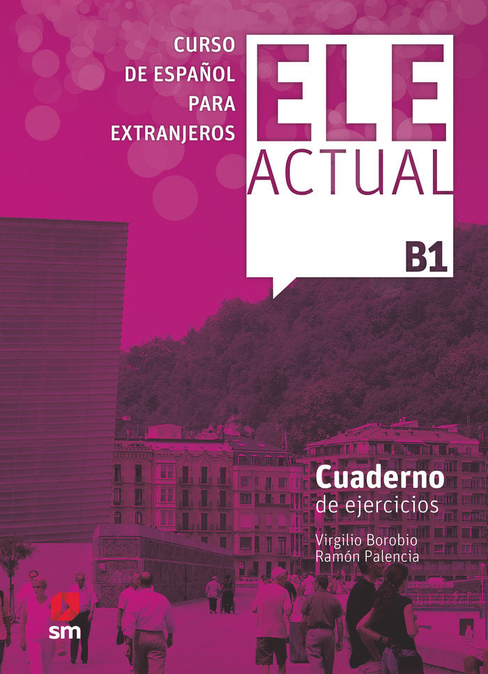 ELE ACTUAL B1. Cuaderno de ejercicios, de Palencia del Burgo, Ramón | portada del libro
