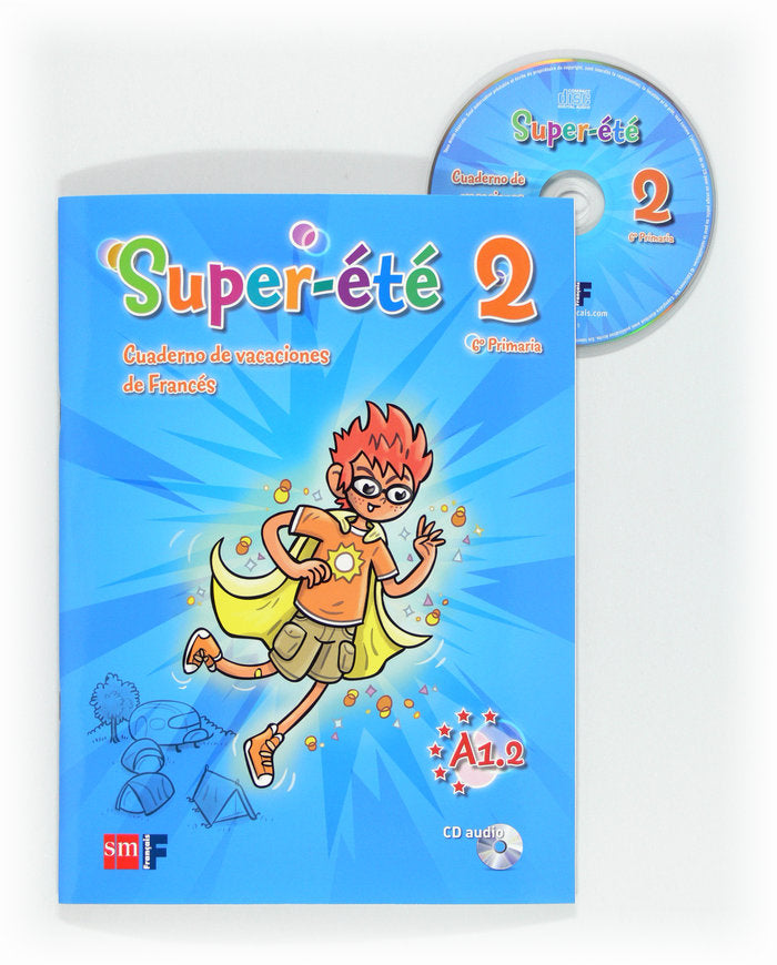 Super-été. 6 Primaria. Cuaderno de vacaciones, de Equipo de Idiomas de Ediciones SM, | portada del libro