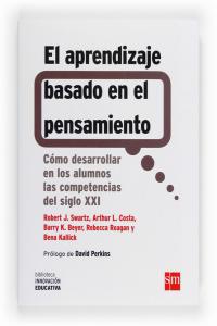 El aprendizaje basado en el pensamiento, de Swartz | portada del libro
